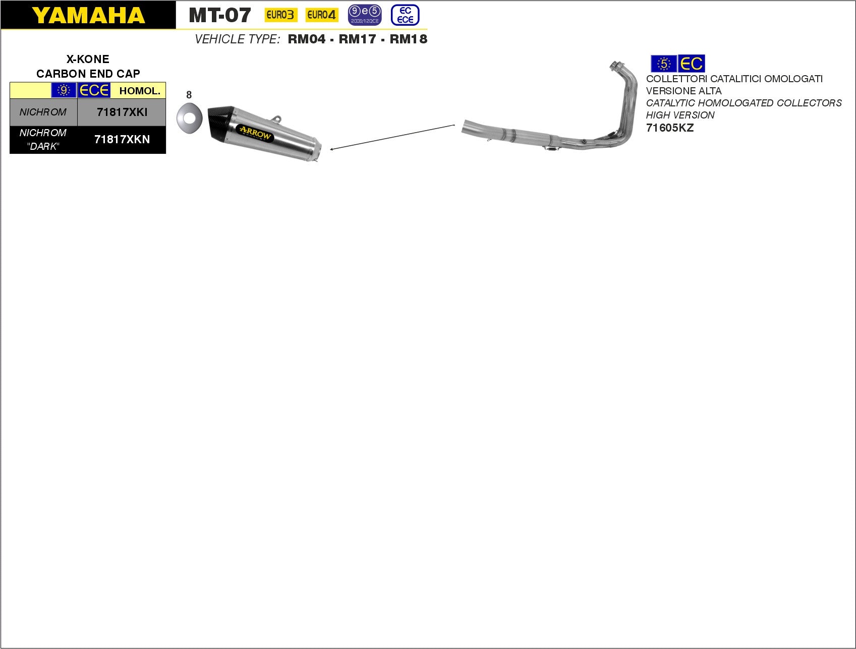 COMPLETE EXHAUST APPROVED EC+ECE HIGH X-KONE ARROW YAMAHA TRACER 700 2016-20