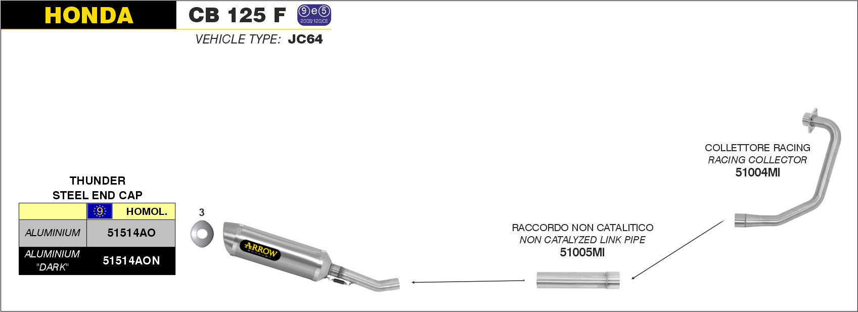 COMPLETE EXHAUST APPROVED THUNDER ALUMINUM ARROW HONDA CB 125 F 2015-16
