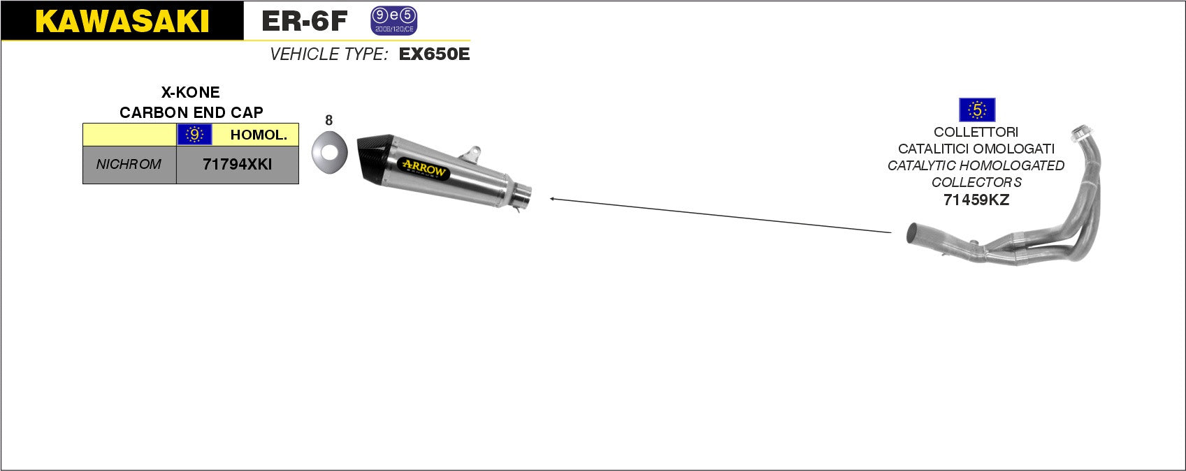 SCARICO COMPLETO OMOLOGATO E5+E9 X-KONE ARROW KAWASAKI ER-6F 2012-16