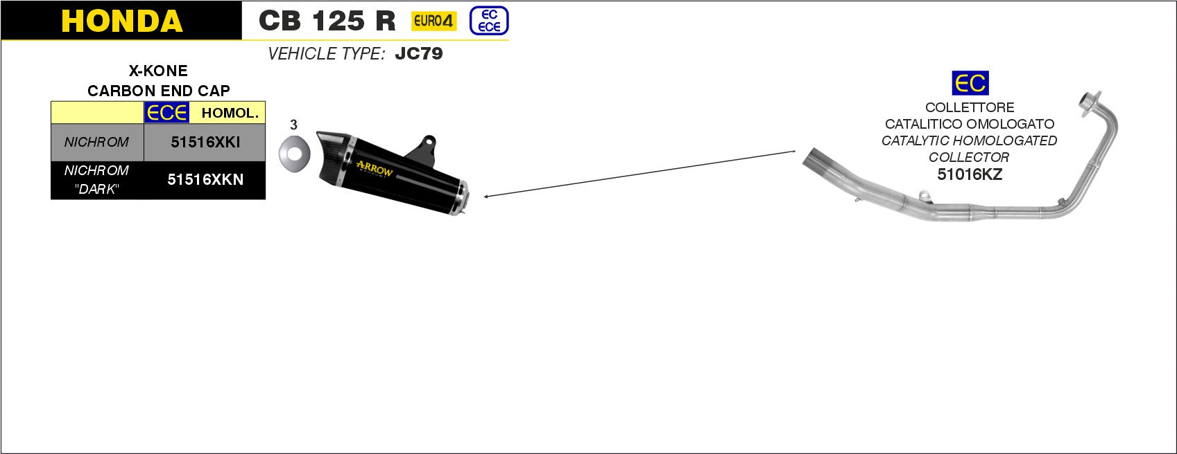 COMPLETE EXHAUST APPROVED EC+ECE X-KONE ARROW HONDA CB 125 R 2018-20
