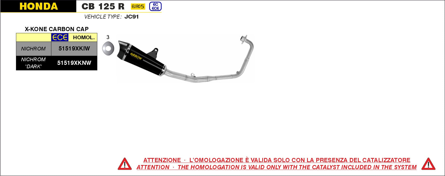 COMPLETE EXHAUST X-KONE NICHROM-CARBON ARROW HONDA CB 125 R 2021