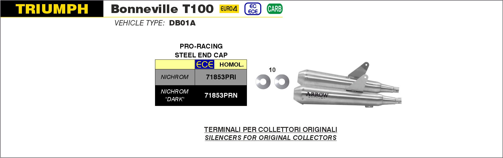 SILENCER PRO-RACING NICHROM (DX+SX) ARROW TRIUMPH BONNEVILLE T100 2017-20