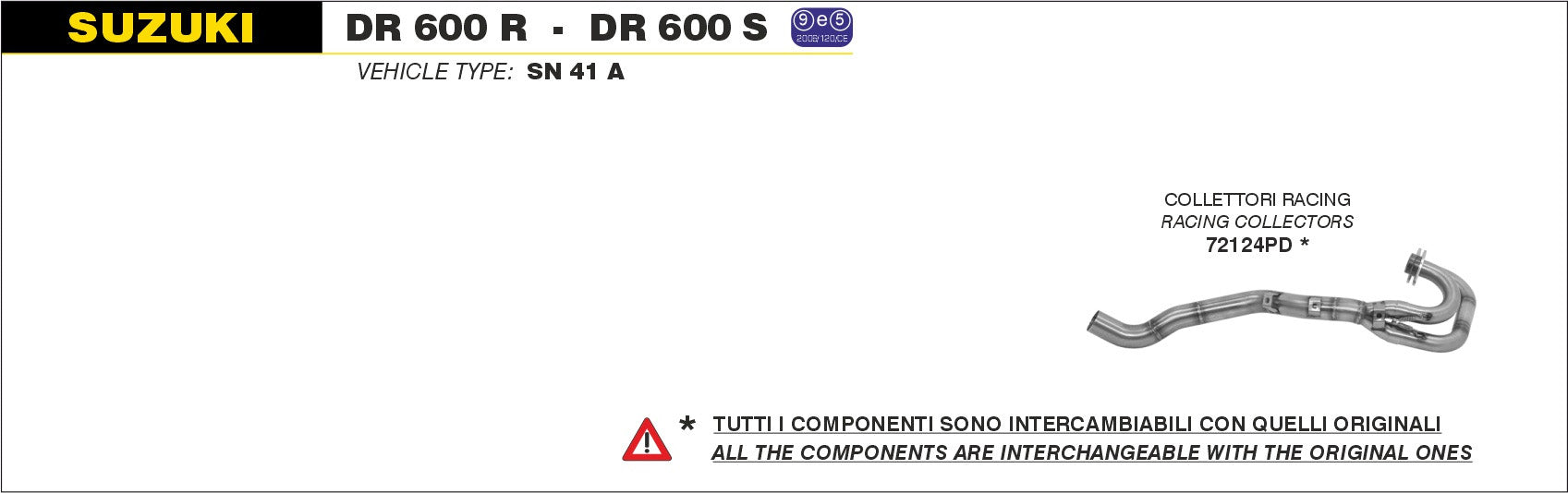 RACING HEADER ARROW SUZUKI DR 600 R/S 1985-1990