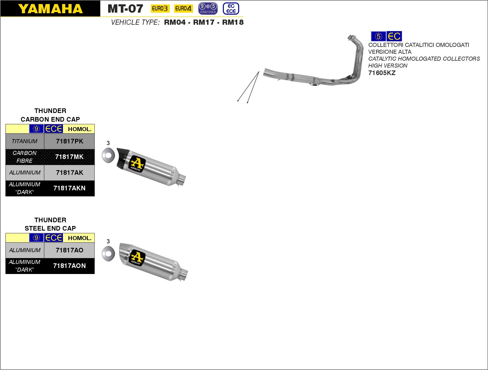 COMPLETE EXHAUST APPROVED EC+ECE HIGH THUNDER ALUMINUM ARROW YAMAHA MT-07 14-20